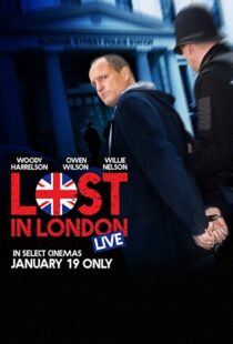 دانلود فیلم Lost in London 2017108271-1497768855