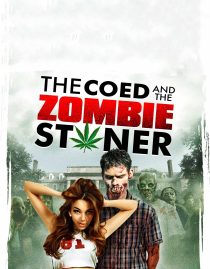دانلود فیلم The Coed and the Zombie Stoner 2014108162-1722197678