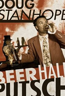 دانلود مستند Doug Stanhope: Beer Hall Putsch 2013102186-1056896154