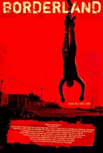 دانلود فیلم Borderland 2007105898-1179393173