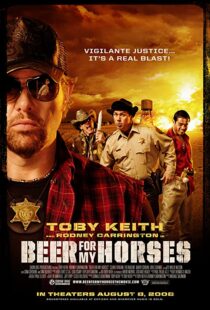 دانلود فیلم Beer for My Horses 2008106412-804175125