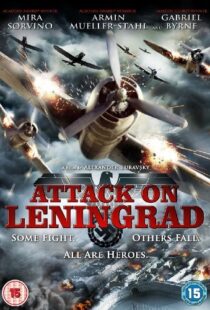 دانلود فیلم Attack on Leningrad 2009105743-181033978