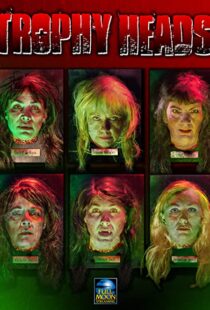 دانلود فیلم Trophy Heads 2014108179-1081692575