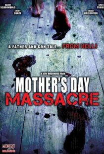 دانلود فیلم Mother’s Day Massacre 2007110235-1499797025