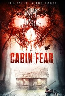 دانلود فیلم Cabin Fear 2015110270-1603365932