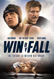 دانلود فیلم Win by Fall 2012104578-2119126069