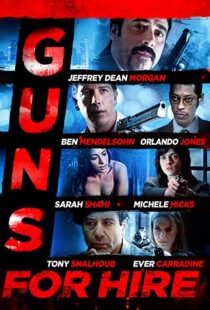 دانلود فیلم Guns for Hire 2015107469-1646579853