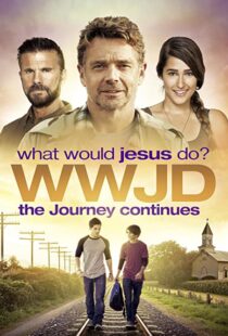 دانلود فیلم WWJD What Would Jesus Do? The Journey Continues 2015104087-1775466500