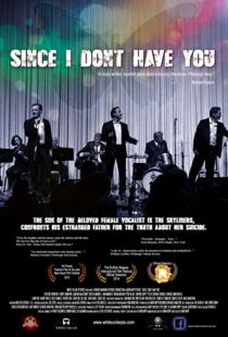 دانلود فیلم Since I Don’t Have You 2013103682-648182269