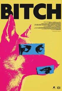 دانلود فیلم Bitch 2017108243-160974021