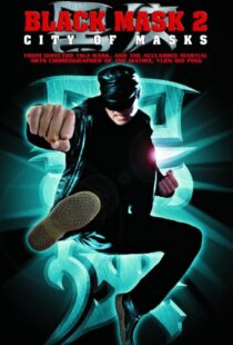 دانلود فیلم Black Mask 2: City of Masks 2002106078-1848365485