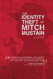 دانلود مستند The Identity Theft of Mitch Mustain 2013102680-740601728