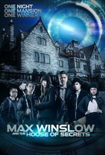 دانلود فیلم Max Winslow and the House of Secrets 2019102500-268985467