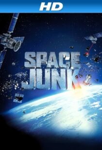 دانلود مستند Space Junk 3D 2012110288-198458321