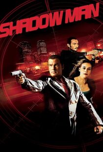 دانلود فیلم Shadow Man 2006106199-1507371382