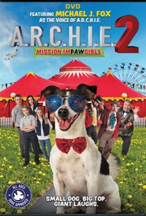 دانلود فیلم A.R.C.H.I.E. 2: Mission Impawsible 2018101690-1143839096