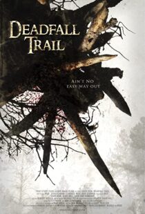 دانلود فیلم Deadfall Trail 2009110178-566619460