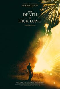 دانلود فیلم The Death of Dick Long 2019102440-332040026