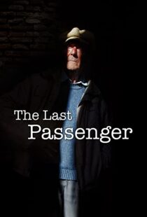 دانلود مستند The Last Passenger: A True Story 2014105602-791053759