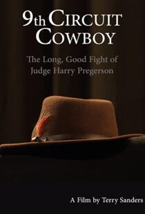 دانلود مستند 9th Circuit Cowboy: The Long, Good Fight of Judge Harry Pregerson 2021101202-355055440