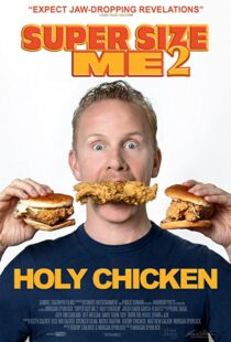 دانلود مستند Super Size Me 2: Holy Chicken! 2017113916-1245115495