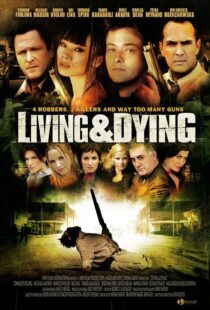 دانلود فیلم Living & Dying 2007111168-845108537