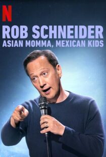 دانلود فیلم Rob Schneider: Asian Momma, Mexican Kids 2020111996-1056769215