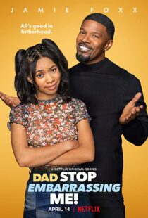 دانلود سریال ! Dad Stop Embarrassing Me112718-1697002320