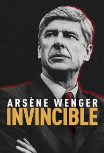 دانلود مستند Arsène Wenger: Invincible 2021112093-42343824