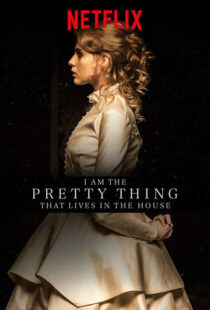 دانلود فیلم I Am the Pretty Thing That Lives in the House 2016111730-317853331