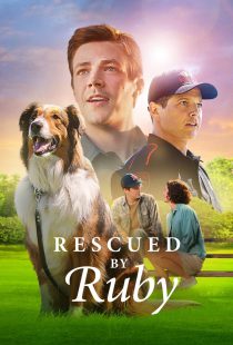دانلود فیلم Rescued by Ruby 2022116877-2011616248