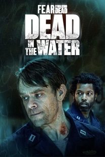 دانلود سریال Fear the Walking Dead: Dead in the Water194202-186085368