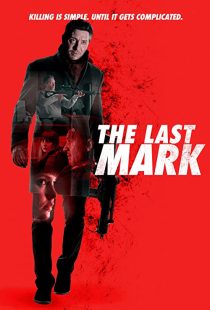 دانلود فیلم The Last Mark 2022196787-31654754
