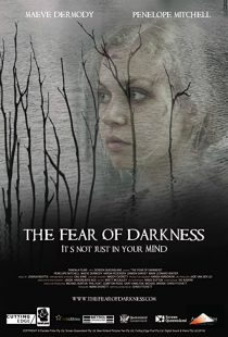 دانلود فیلم The Fear of Darkness 201538835-1289195209
