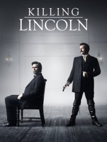 دانلود فیلم Killing Lincoln TV Movie 201338184-1918645341
