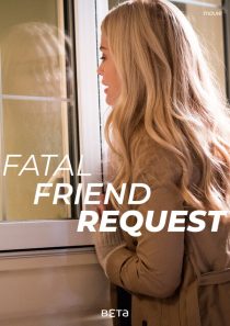 دانلود فیلم Fatal Friend Request 201934722-567250571