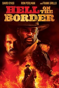 دانلود فیلم Hell on the Border 201932188-1692358819