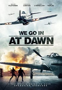 دانلود فیلم We Go in at Dawn 202035767-902774486