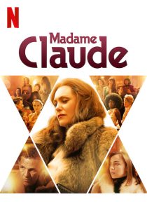 دانلود فیلم Madame Claude 202156830-1557033287
