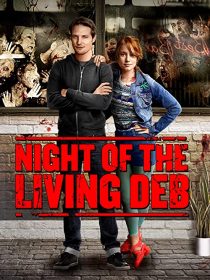 دانلود فیلم Night of the Living Deb 201539980-1896556570