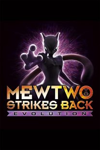 دانلود انیمه Pokémon: Mewtwo Strikes Back – Evolution 201933766-1268047888