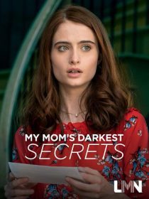 دانلود فیلم My Mom’s Darkest Secrets 201931078-797888535