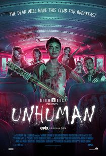 دانلود فیلم Unhuman 2022228549-1968604101