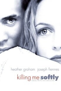 دانلود فیلم Killing Me Softly 2002234274-227327026