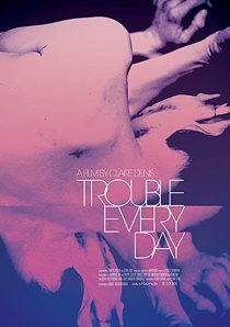 دانلود فیلم Trouble Every Day 2001253366-852351184