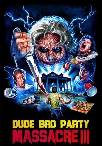 دانلود فیلم Dude Bro Party Massacre III 2015267813-213005633