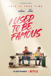 دانلود فیلم I Used to Be Famous 2022259618-1333882811