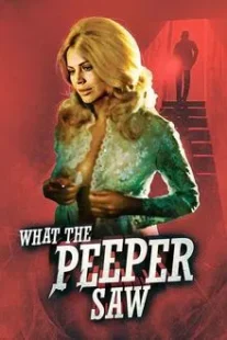 دانلود فیلم What the Peeper Saw 1972254421-1956616745