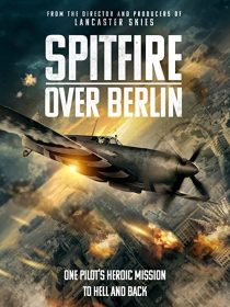 دانلود فیلم Spitfire Over Berlin 2022275562-1484668095