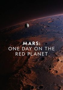 دانلود مستند Mars: One Day on the Red Planet 2020275469-897003888